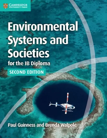 ENVIRONMENTAL SYSTEMS AND SOCIETIES FOR THE IB DIPLOMA COURSEBOOK