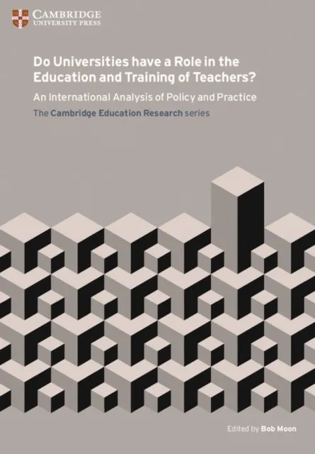 DO UNIVERSITIES HAVE A ROLE IN THE EDUCATION AND TRAINING OF TEACHERS?