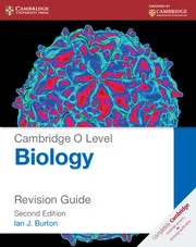 CAMBRIDGE O LEVEL BIOLOGY REVISION GUIDE