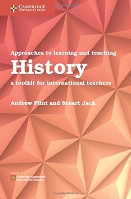 APPROACHES TO LEARNING AND TEACHING HISTORY