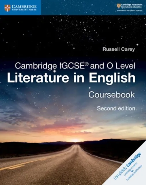 CAMBRIDGE IGCSE™ AND O LEVEL LITERATURE IN ENGLISH COURSEBOOK