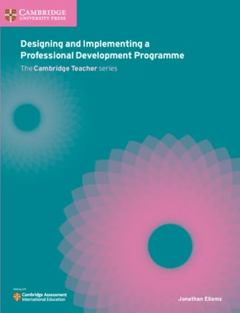 DESIGNING AND IMPLEMENTING A PROFESSIONAL DEVELOPMENT PROGRAMME