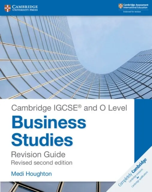 CAMBRIDGE IGCSE™ AND O LEVEL BUSINESS STUDIES REVISION GUIDE