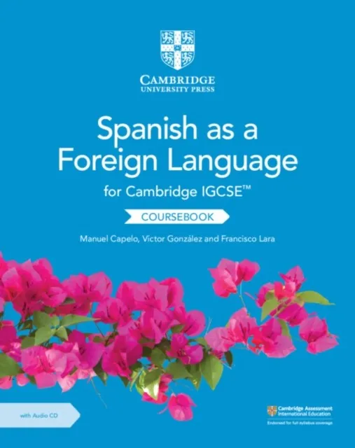CAMBRIDGE IGCSE™ SPANISH AS A FOREIGN LANGUAGE COURSEBOOK WITH AUDIO CD