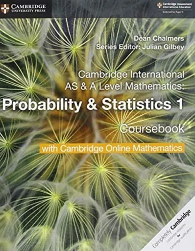 CAMBRIDGE INTERNATIONAL AS & A-LEVEL MATHEMATICS PROBABILITY AND STATISTICS 1 COURSEBOOK WITH CAMBRIDGE ONLINE MATHEMATICS