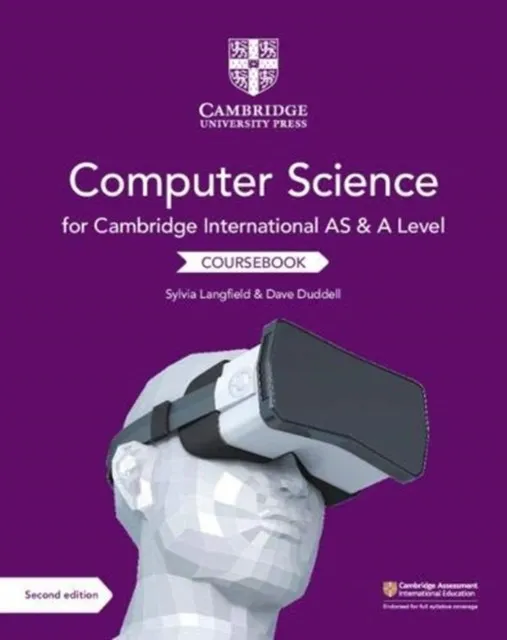CAMBRIDGE INTERNATIONAL AS & A LEVEL COMPUTER SCIENCE COURSEBOOK SECOND EDITION