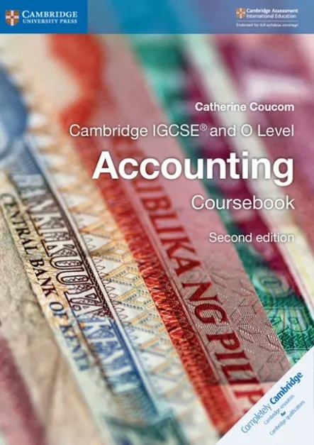 CAMBRIDGE IGCSE™ AND O LEVEL ACCOUNTING COURSEBOOK