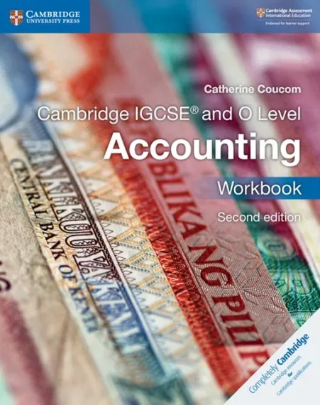 CAMBRIDGE IGCSE™ AND O LEVEL ACCOUNTING WORKBOOK