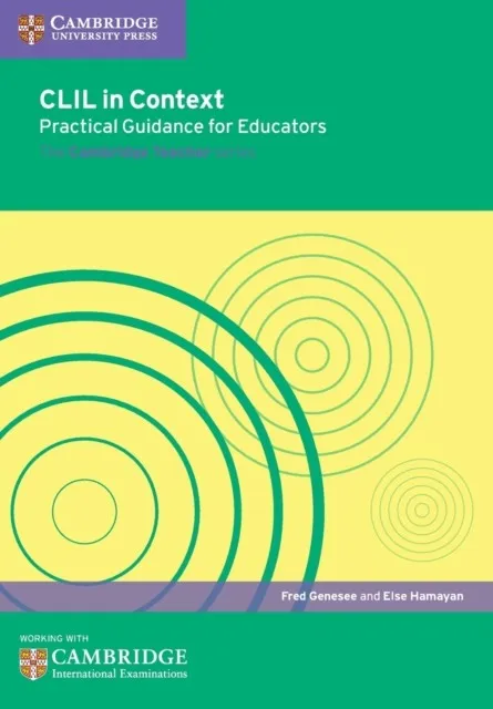 CLIL IN CONTEXT: PRACTICAL GUIDANCE FOR EDUCATORS