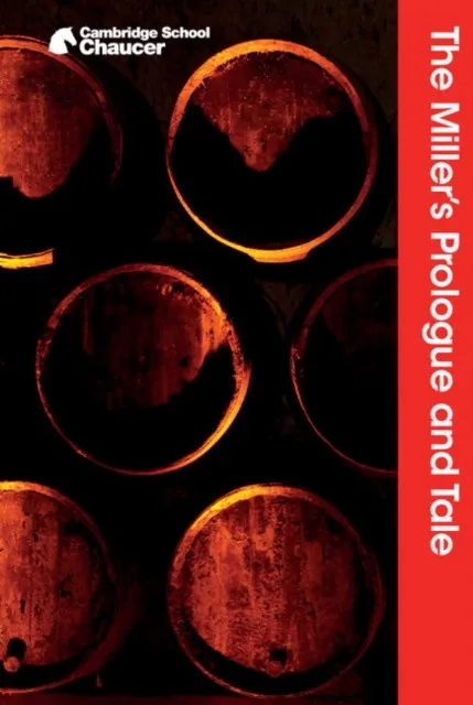 THE MILLER'S PROLOGUE AND TALE