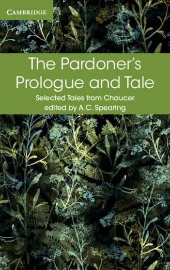 THE PARDONER'S PROLOGUE AND TALE
