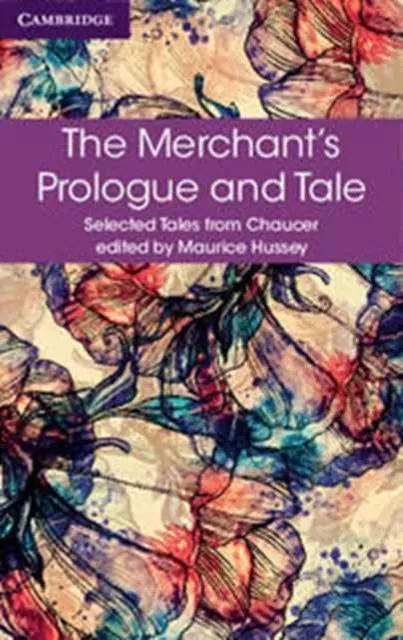 THE MERCHANT'S PROLOGUE AND TALE