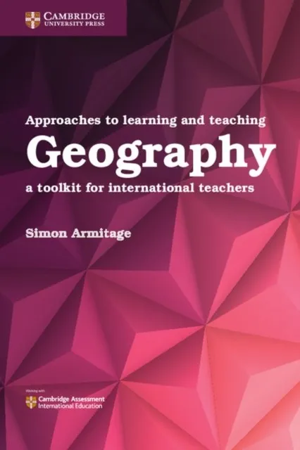 APPROACHES TO LEARNING AND TEACHING GEOGRAPHY
