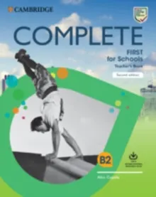 FC COMPLETE FIRST FOR SCHOOLS 2E INTERNATIONAL EDITION TEACHER'S BOOK