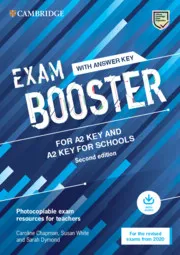 KET, EXAM BOOSTER FOR KEY AND KEY FOR SCHOOLS WITH ANSWER KEY WITH AUDIO FOR THE REVISED 2020 EXAMS SECOND EDITION