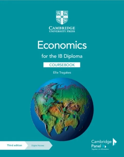 ECONOMICS FOR THE IB DIPLOMA COURSEBOOK WITH DIGITAL ACCESS 2 YEAR