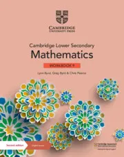 CAMBRIDGE LOWER SECONDARY MATHEMATICS WORKBOOK WITH DIGITAL ACCESS STAGE 9
