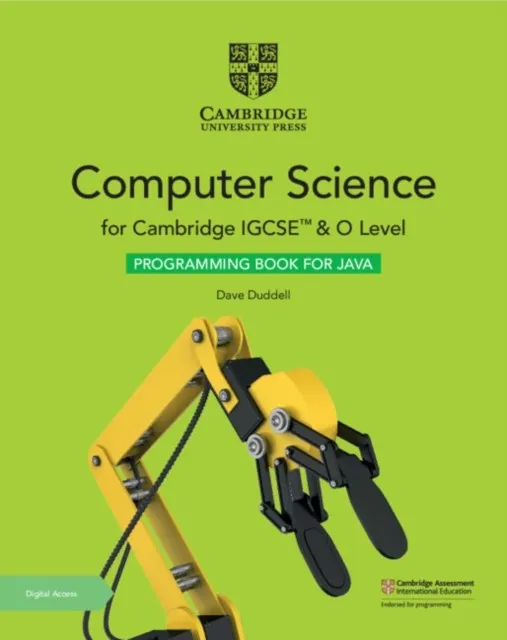 CAMBRIDGE IGCSE™ AND O LEVEL COMPUTER SCIENCE PROGRAMMING BOOK FOR JAVA WITH DIGITAL ACCESS
