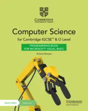 CAMBRIDGE IGCSE™ AND O LEVEL COMPUTER SCIENCE PROGRAMMING BOOK FOR MICROSOFT® VISUAL BASIC WITH DIGITAL ACCESS