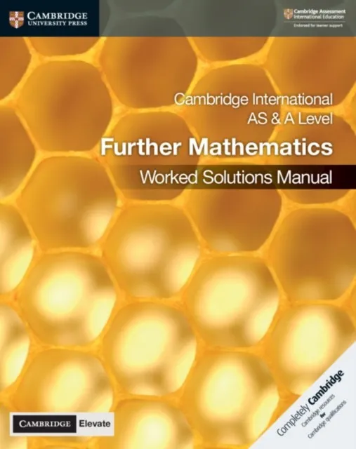 CAMBRIDGE INTERNATIONAL AS & A-LEVEL FURTHER MATHEMATICS WORKED SOLUTIONS MANUALS WITH DIGITAL ACCESS