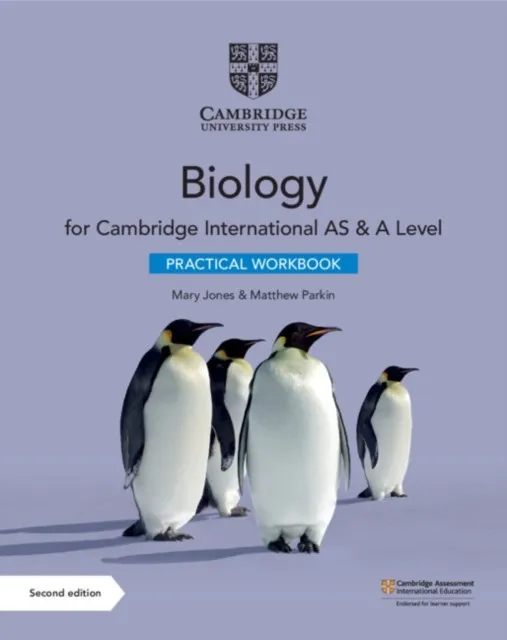 CAMBRIDGE INTERNATIONAL AS & A LEVEL BIOLOGY PRACTICAL WORKBOOK