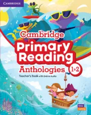 CAMBRIDGE PRIMARY READING ANTHOLOGIES L1 AND L2 TEACHER`S BOOK WITH ONLINE AUDIO