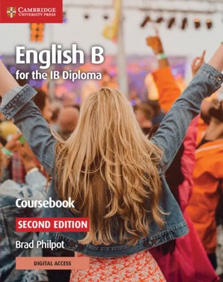 ENGLISH B FOR THE IB DIPLOMA COURSEBOOK WIH DIGITAL ACCESS