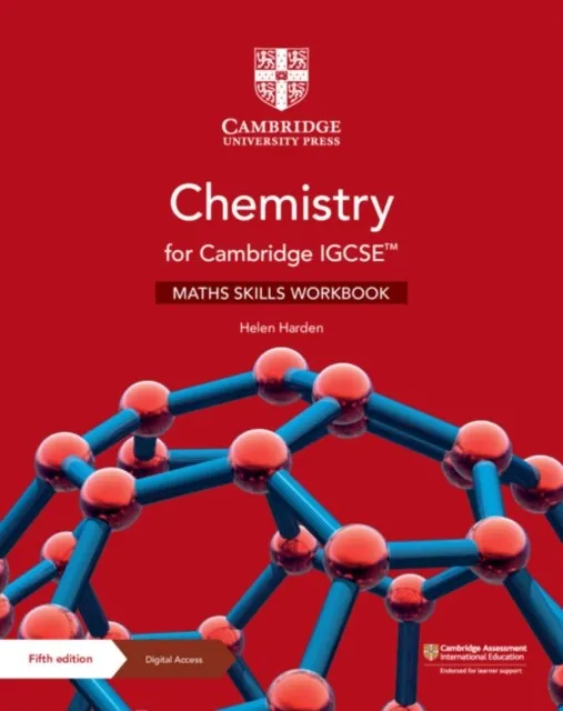 CAMBRIDGE IGCSE™ CHEMISTRY MATHS SKILLS FOR CHEMISTRY WORKBOOK WITH DIGITAL ACCESS 2 YEAR