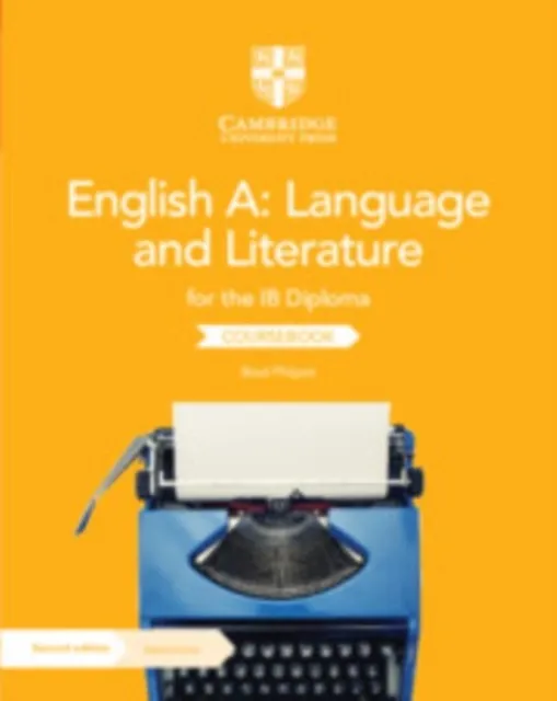 ENGLISH A: LANGUAGE AND LITERATURE FOR THE IB DIPLOMA COURSEBOOK WITH DIGITAL ACCESS 2 YEAR