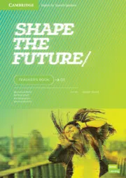 SHAPE THE FUTURE 1 ENGLISH FOR SPANISH SPEAKERS UPDATED LEVEL1 TEACHER'S BOOK TEAC