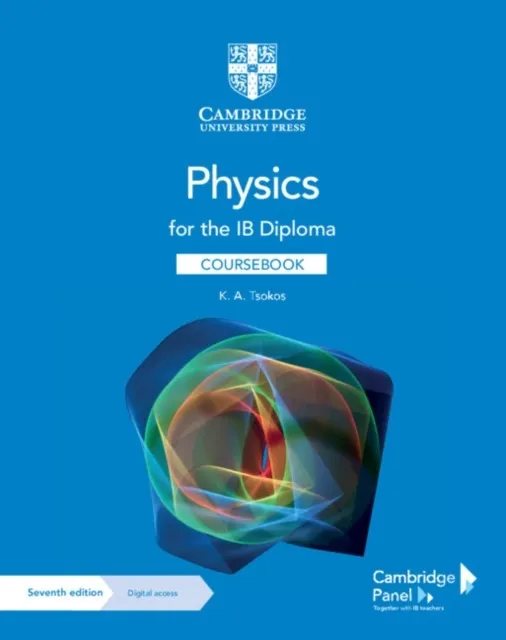 PHYSICS FOR THE IB DIPLOMA COURSEBOOK WITH DIGITAL ACCESS 2 YEAR