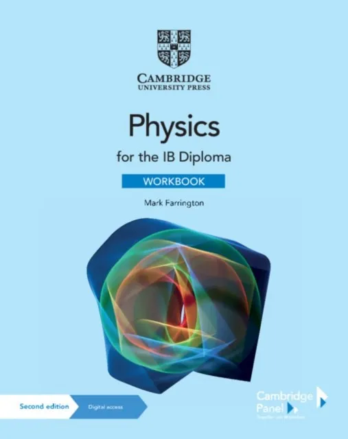 PHYSICS FOR THE IB DIPLOMA WORKBOOK WITH DIGITAL ACCESS 2 YEAR