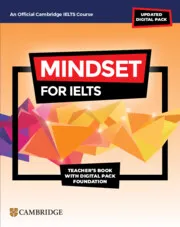 IELTS MINDSET FOR IELTS WITH UPDATED DIGITAL PACK FOUNDATION TEACHER’S BOOK WITH DIGITAL PACK