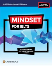 IELTS MINDSET FOR IELTS WITH UPDATED DIGITAL PACK LEVEL 1 TEACHER’S BOOK WITH DIGITAL PACK