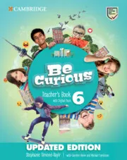 BE CURIOUS LEVEL 6 TEACHER'S BOOK WITH DIGITAL PACK UPDATED