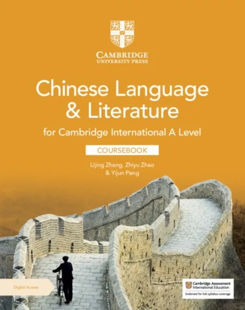 CAMBRIDGE INTERNATIONAL A LEVEL CHINESE LANGUAGE AND LITERATURE COURSEBOOK WITH DIGITAL ACCESS 2 YEAR