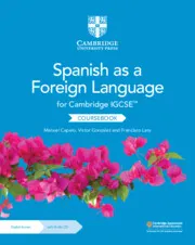 CAMBRIDGE IGCSE™ SPANISH AS A FOREIGN LANGUAGE COURSEBOOK WITH AUDIO CD AND DIGITAL ACCESS 2 YEAR