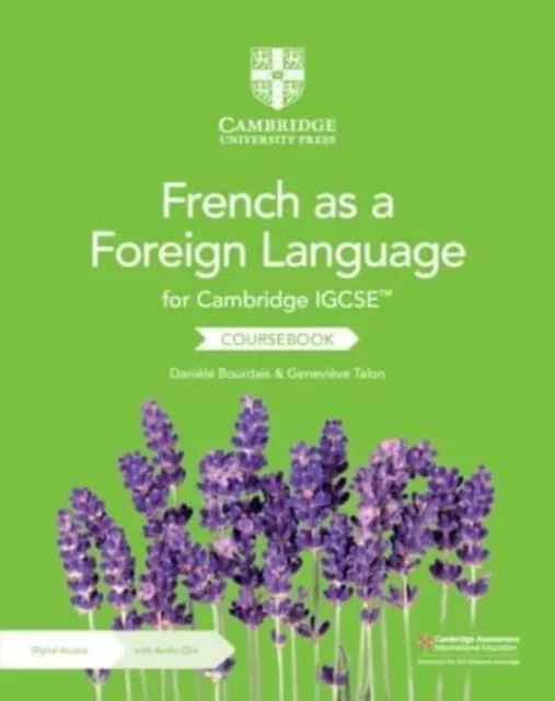 CAMBRIDGE IGCSE™ FRENCH AS A FOREIGN LANGUAGE COURSEBOOK WITH AUDIO CDS 2 AND DIGITAL ACCESS 2 YEAR