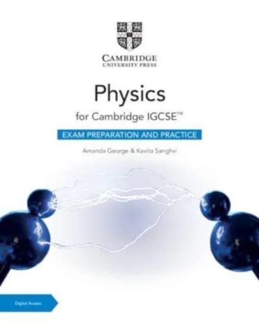 CAMBRIDGE IGCSE™ PHYSICS EXAM PREPARATION AND PRACTICE WITH DIGITAL ACCESS 2 YEAR