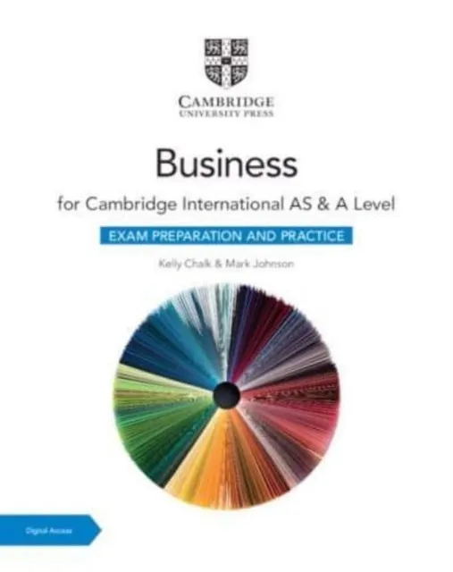 CAMBRIDGE INTERNATIONAL AS & A LEVEL BUSINESS EXAM PREPARATION AND PRACTICE WITH DIGITAL ACCESS 2 YEAR