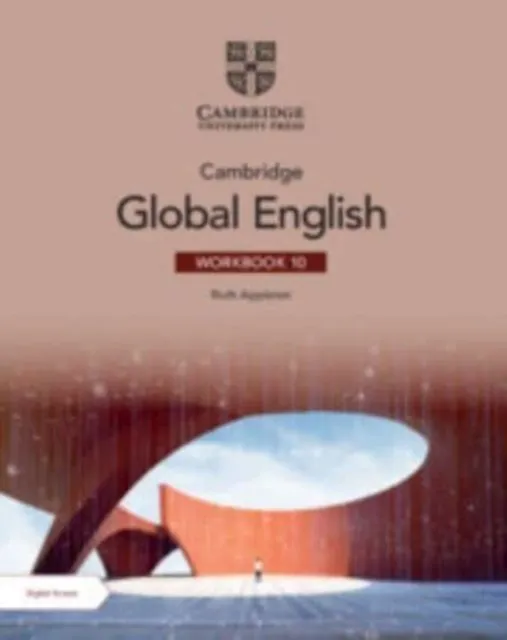 CAMBRIDGE GLOBAL ENGLISH WORKBOOK WITH DIGITAL ACCESS STAGE 10 2 YEAR