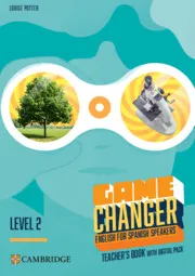 GAME CHANGER LEVEL 2 TEACHER'S BOOK WITH DIGITAL PACK ENGLISH FOR SPANISH SPEAKERS