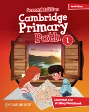 CAMBRIDGE PRIMARY PATH LEVEL 1 GRAMMAR AND WRITING WORKBOOK