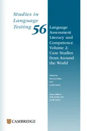 LANGUAGE ASSESSMENT LITERACY AND COMPETENCE VOLUME 2: CASE STUDIES FROM AROUND THE WORLD