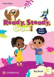 READY, STEADY, GROW! LEVEL 3 BIG BOOK