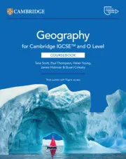 CAMBRIDGE IGCSE™ AND O LEVEL GEOGRAPHY COURSEBOOK WITH DIGITAL ACCESS 2 YEAR