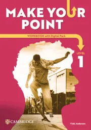 MAKE YOUR POINT LEVEL 1 WORKBOOK WITH DIGITAL PACK