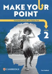 MAKE YOUR POINT LEVEL 2 TEACHER'S BOOK WITH DIGITAL PACK