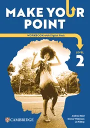 MAKE YOUR POINT LEVEL 2 WORKBOOK WITH DIGITAL PACK