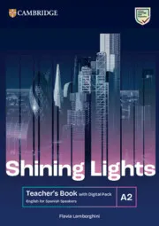 SHINING LIGHTS A2 TEACHER'S BOOK WITH DIGITAL PACK ENGLISH FOR SPANISH SPEAKERS